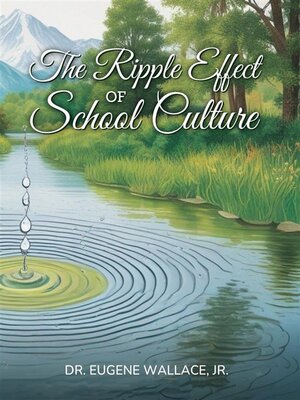 cover image of The Ripple Effect of School Culture